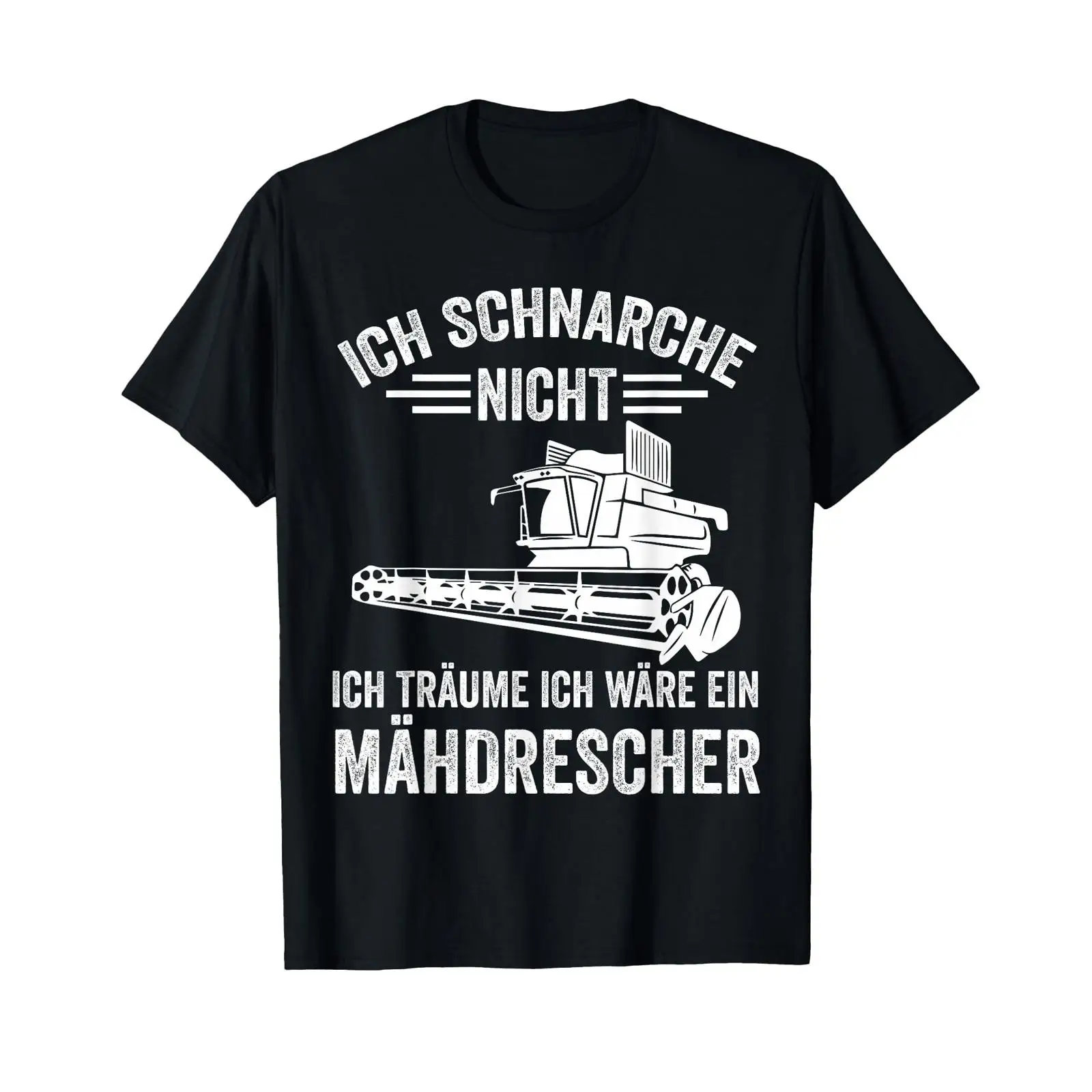 Farming Slogans For Agriculture - Lustiges Deutsches Slogan-T-Shirt „Ich schnarche nicht,